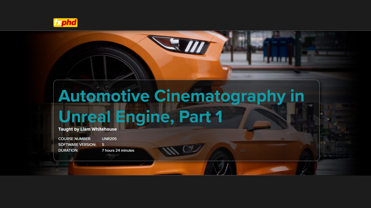 UNR205 Automotive Cinematography in Unreal Engine, Part 1 by Liam