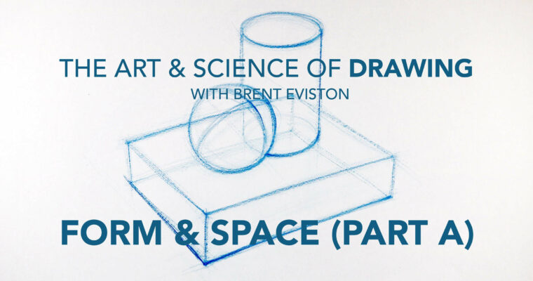 The Art & Science of Drawing / Form & Space (Part A)