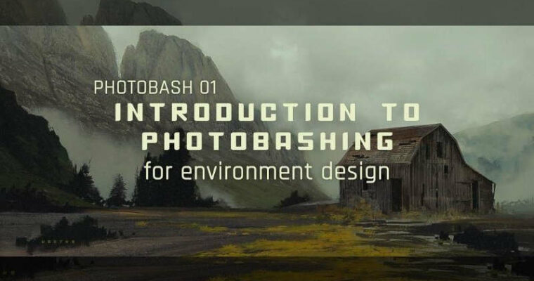Intro to Photobashing for Environment Design