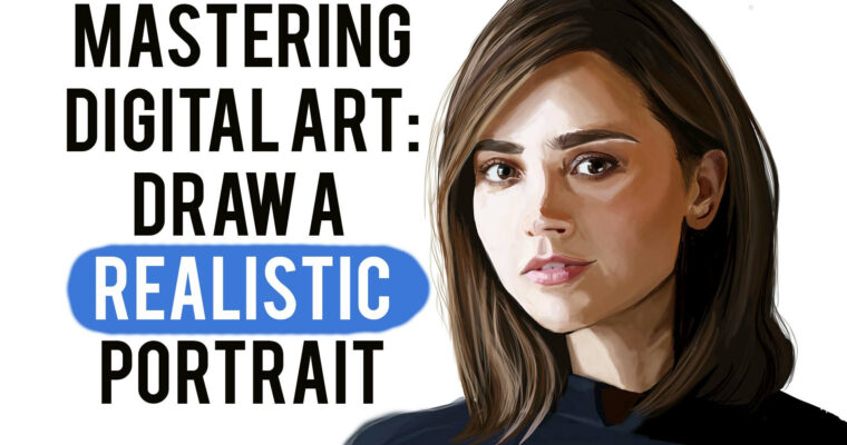 Mastering Digital Art Basics to Final portrait