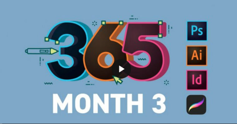 365 Days Of Creativity – Month 3