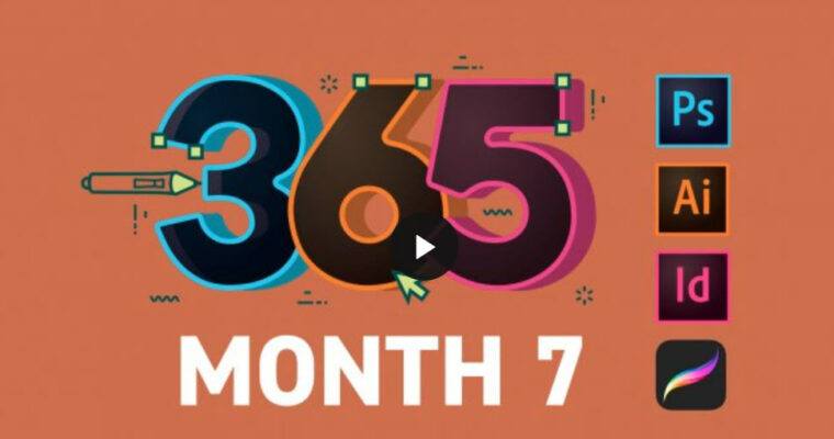 365 Days Of Creativity – Month 7