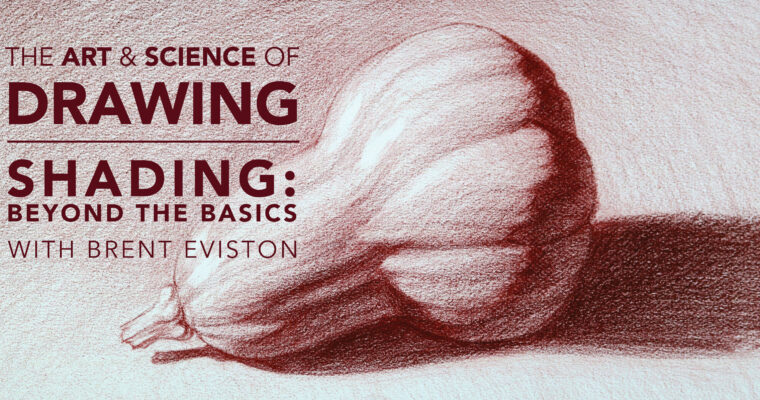 The Art & Science of Drawing / Shading Beyond the Basics