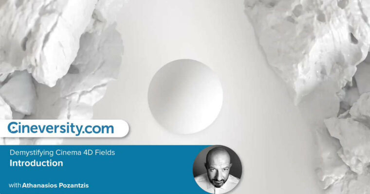 Demystifying Cinema 4D Fields Introduction
