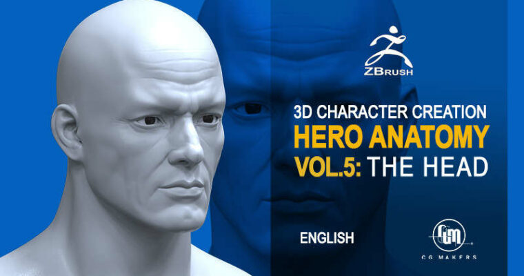 Hero Anatomy Vol. 5: The Head – 3D Course Character creation in Zbrush