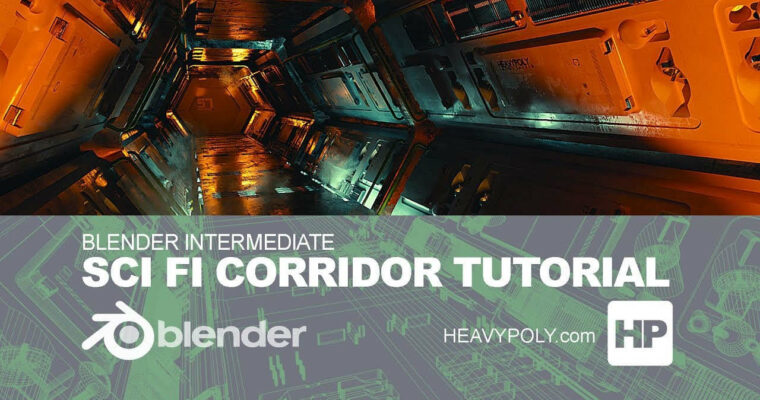 Blender Intermediate Sci Fi Corridor Tutorial