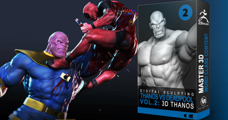 Thanos vs Deadpool in ZBrush (VOL.2. 3D Thanos Modeling – iLLiTERATE)