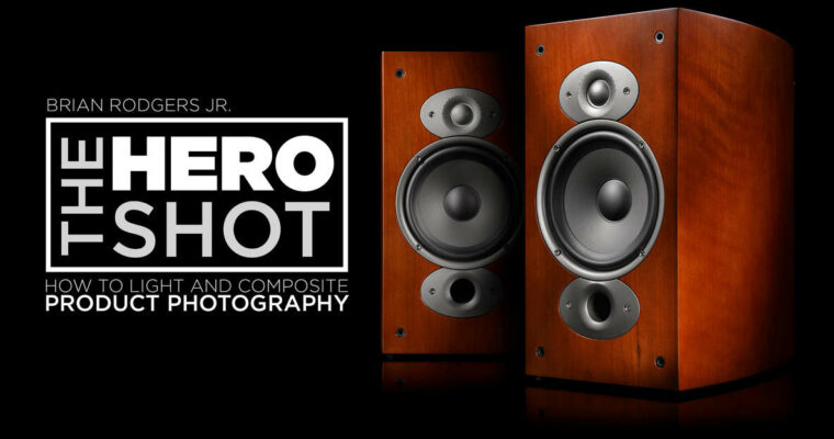 The Hero Shot – How To Light And Composite Product Photography with Brian Rodgers Jr.