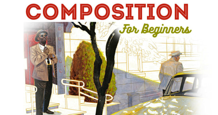 Composition for Beginners – A Complete Guide