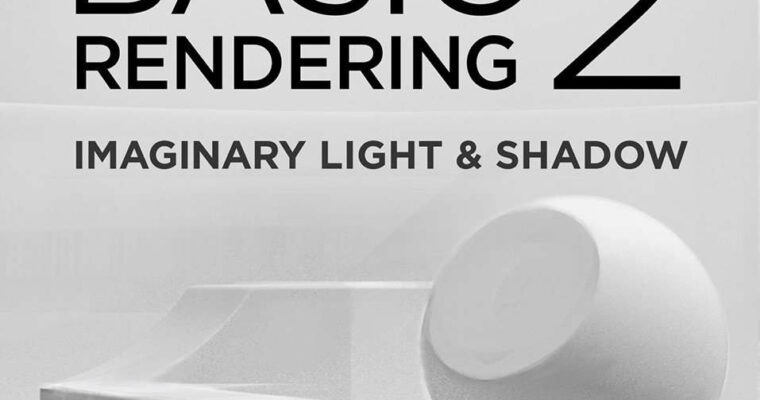 Basic Rendering 2 – Imaginary Light & Shadow