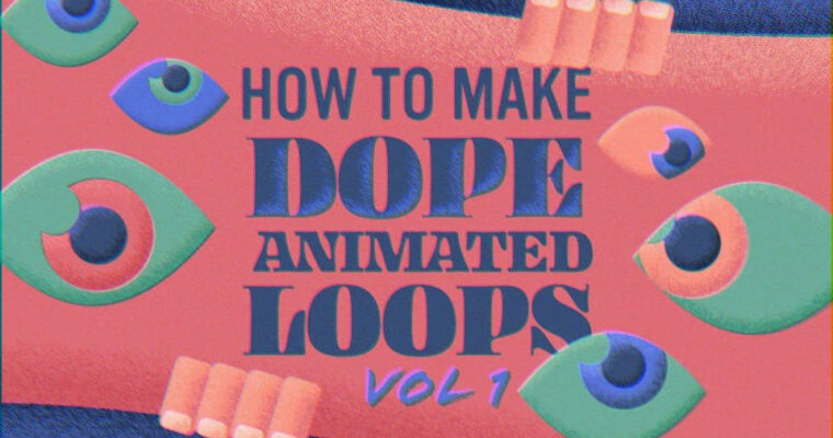 How to Make Dope Animated Loops Vol 01