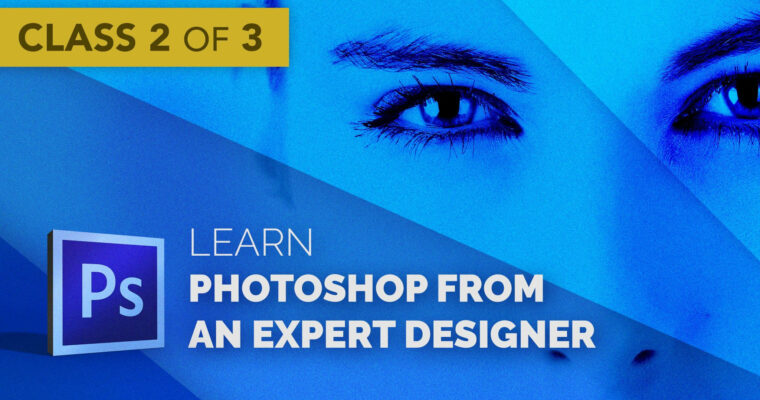Learn Photoshop From An Expert Designer Class 2 of  3