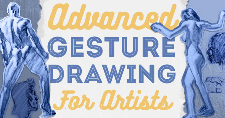 Advanced Gesture Drawing for Artists – Get Dynamic Results