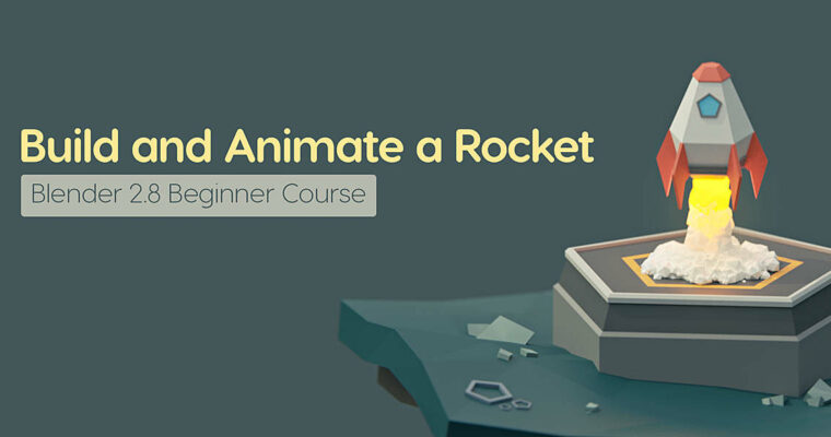 Build and Animate a Low Poly Rocket in Blender 2.8 for Beginners