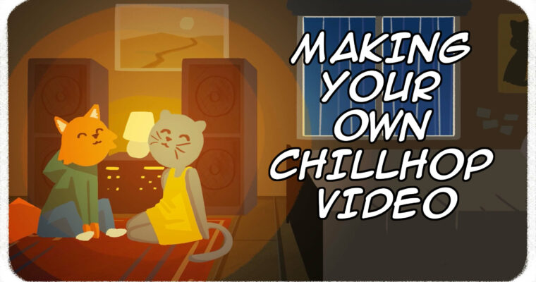 Create your own Chillhop Animation
