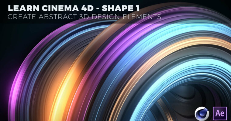 Learn Cinema 4D – Create Abstract 3D Design Elements