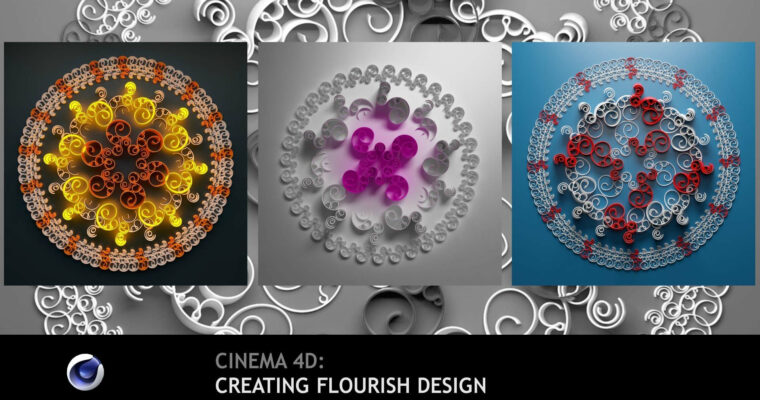 Cinema 4D – Creating Flourish Design