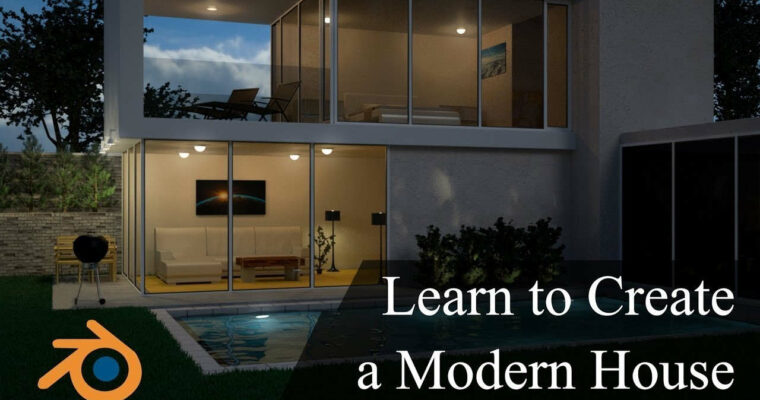 Create & Design a Modern 3D House in Blender 28