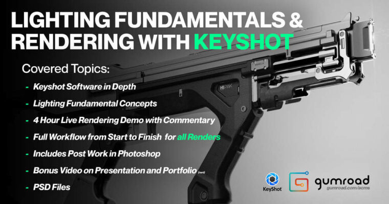 Lighting Fundamentals and Rendering in Keyshot – Alex Senechal