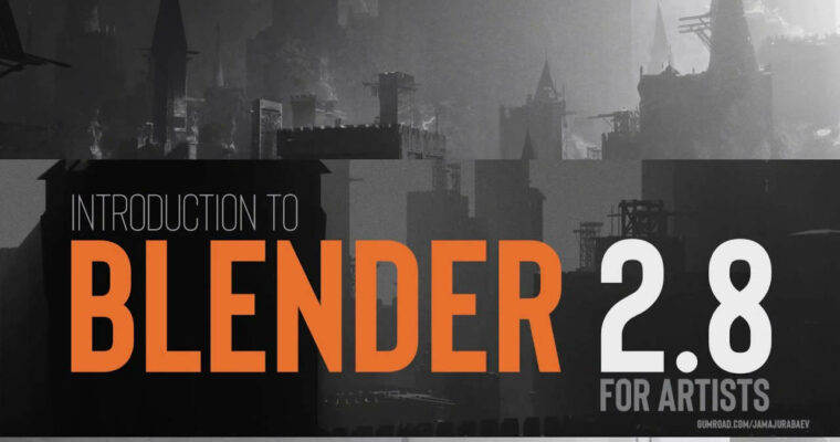 Introduction to Blender 2.8! – Jama Jurabaev