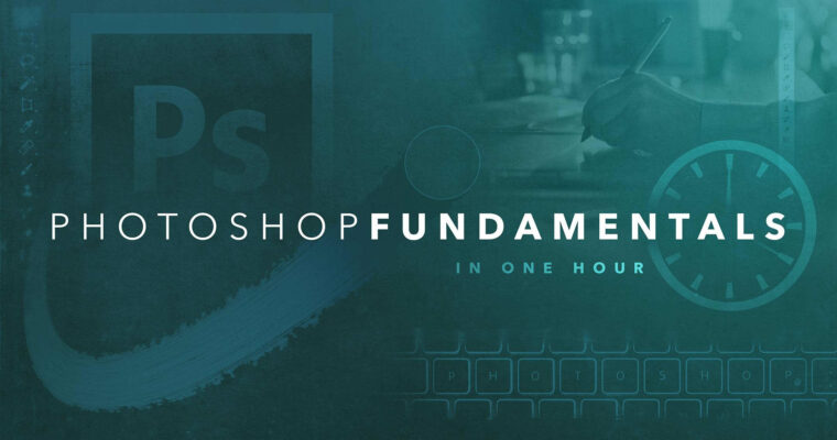 Photoshop Fundamentals in One Hour – Hardy Fowler