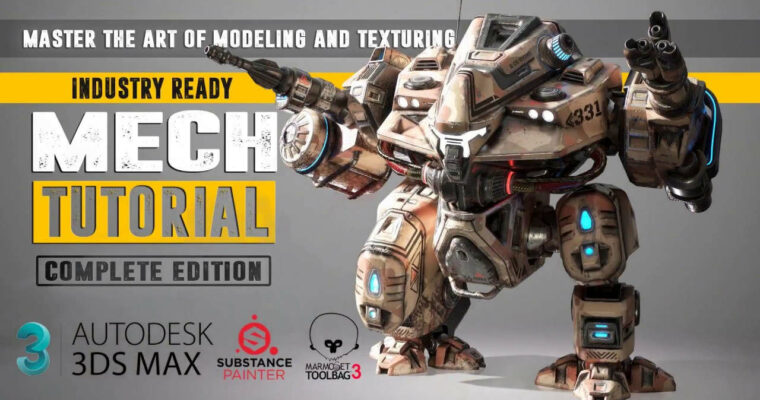 Mech Tutorial Complete Edition – Tim Bergholz – Mech Tutorial – 3Ds Max 2017 – Substance Painter – Master The Art Of Modeling & Texturing