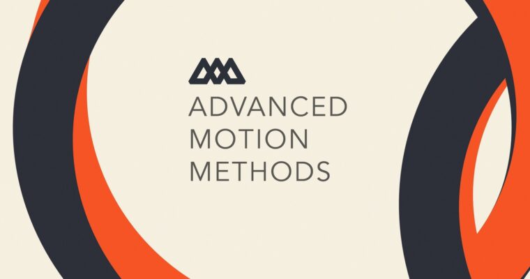 Advanced Motion Methods