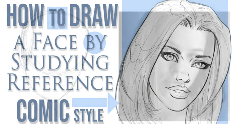 How to Draw a Face by Studying Reference in a Comic Style