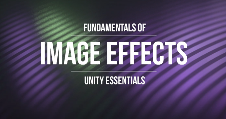 Fundamentals of Image Effects