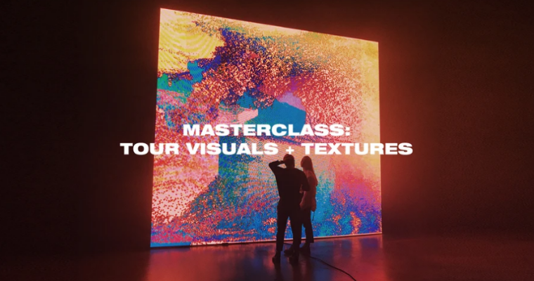 Masterclass Tour Visuals + Textures [UPDATED]
