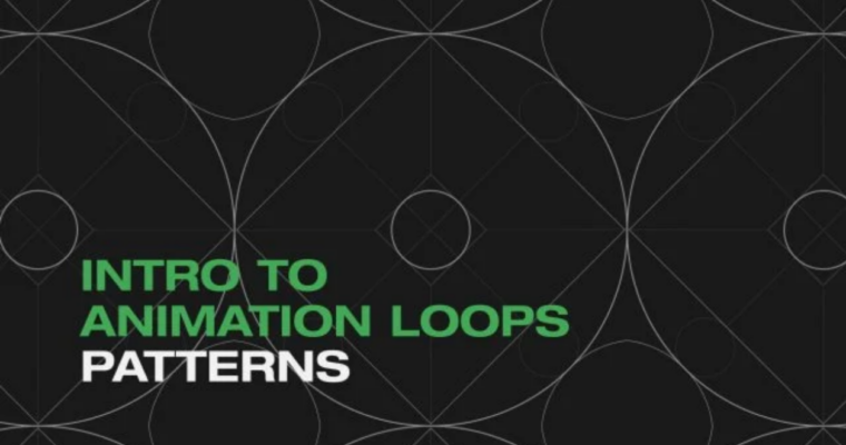 Intro To Animation Loops Patterns by Ross McCampbell