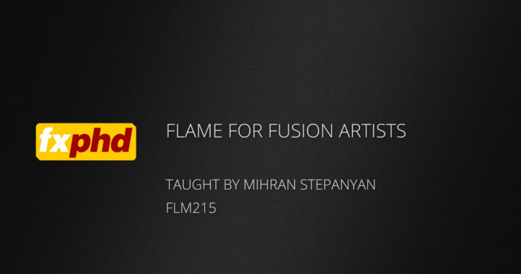 FLM215 – Flame for Fusion Artists