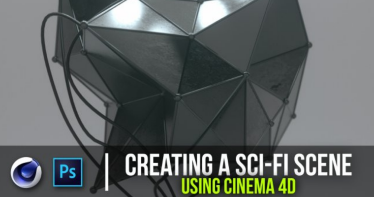 Creating a Sci-Fi Sculpture Using Cinema 4D – 2019