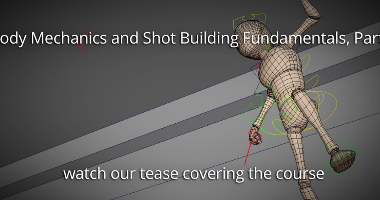 ANI201 – Body Mechanics And Shot Building Fundamentals Part 1