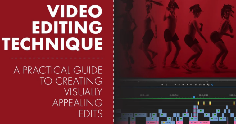 Video Editing Techniques – A Practical Guide to Creating Visually Appealing Edits