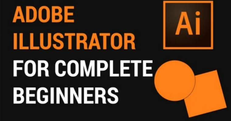 Adobe Illustrator for complete beginners