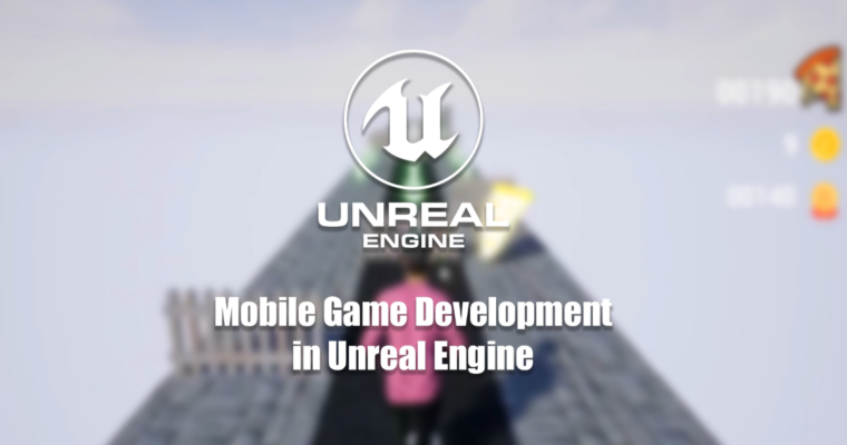 Mobile Game Programming Using Unreal Engine by Eduonix Learning Solutions Mobile Game Programming Using Unreal Engine by Eduonix Learning Solutions