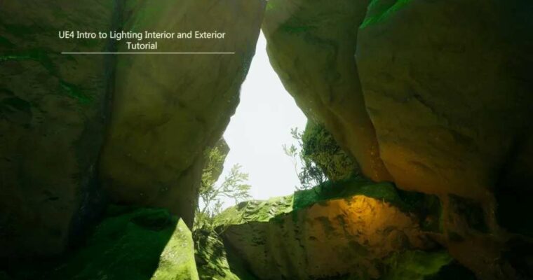 Intro to UE4 lighting Exterior and Interior Tutorial