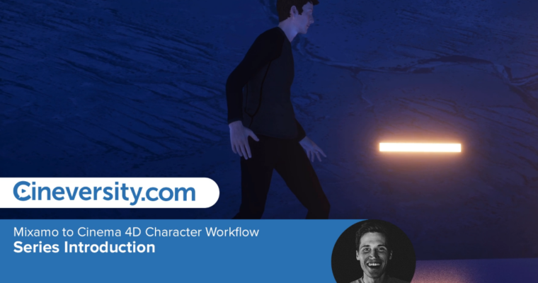 Mixamo to Cinema 4D Character Workflow Series Introduction