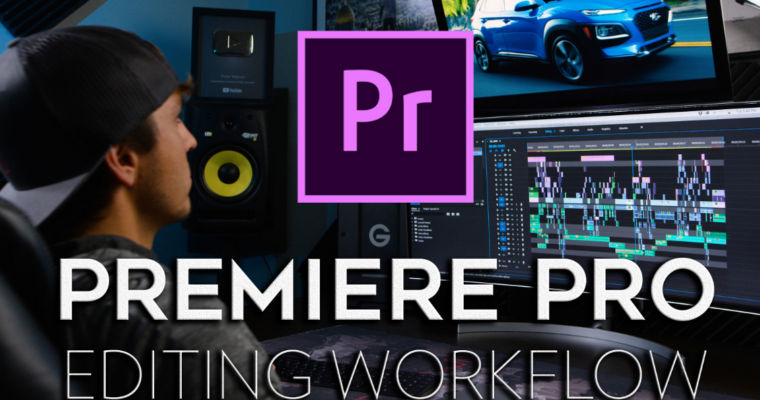 Premiere Pro Editing Workflow – with Parker Walbeck