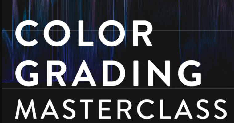 Color Grading Masterclass