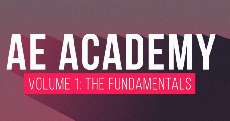 AE Academy Volume 1 – The Fundamentals