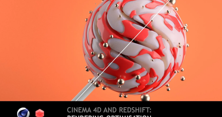 Cinema 4D Redshift Optimisation