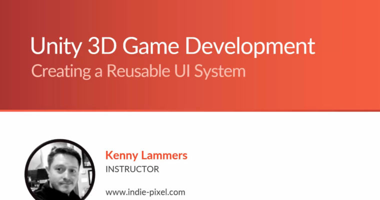 Unity 3D – Create a Reusable UI System