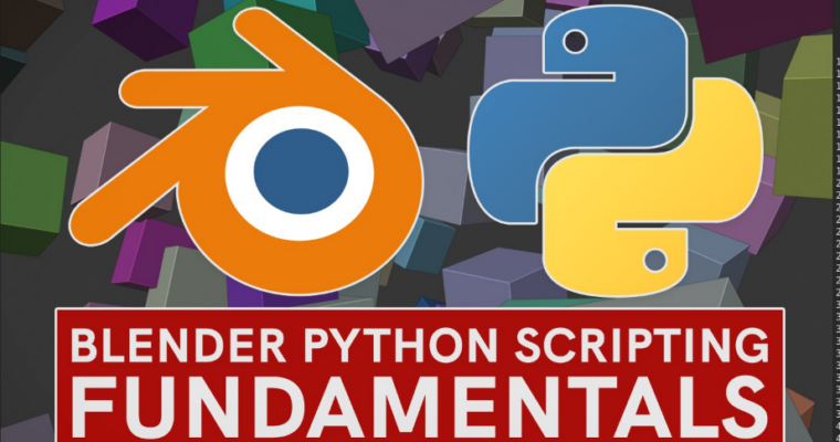 Blender Python Scripting Fundamentals