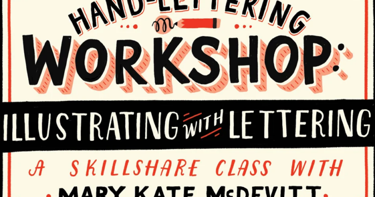 Hand-Lettering Workshop Illustrating with Lettering