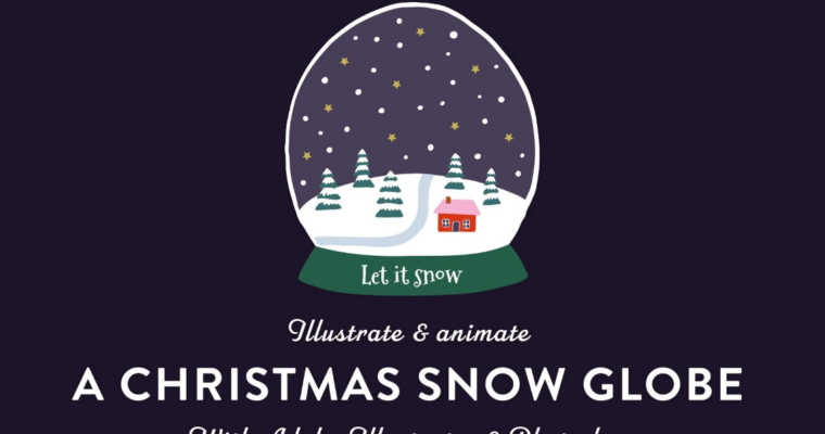 Illustrate & Animate a Christmas Snow Globe  with Adobe Illustrator & Photoshop