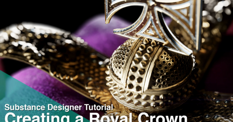 Creating a Royal Crown in Substance Designer by Daniel Thiger