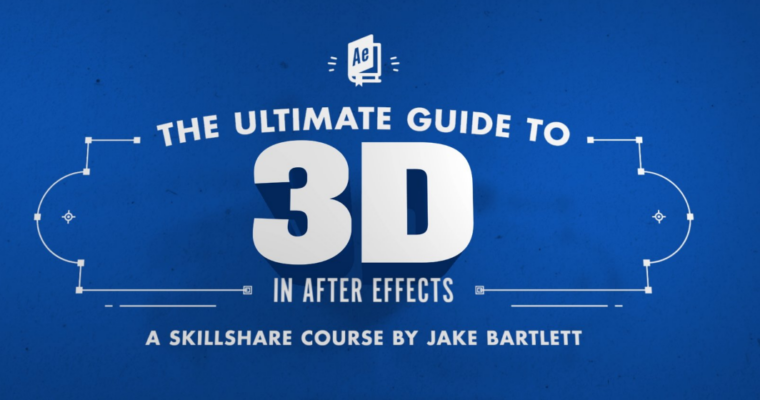 The Ultimate Guide to 3D in After Effects