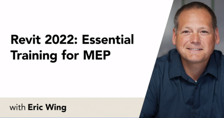 Revit 2022 Essential Training for MEP with Eric Wing
